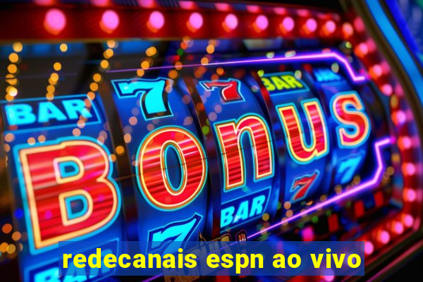 redecanais espn ao vivo